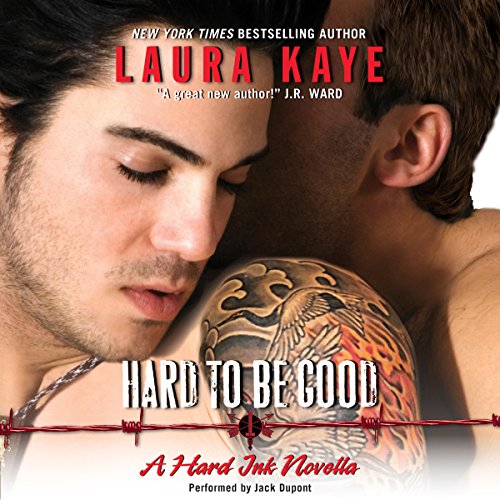 Hard to Be Good Audiolibro Por Laura Kaye arte de portada