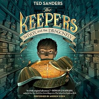 The Keepers: The Box and the Dragonfly Audiolibro Por Ted Sanders arte de portada