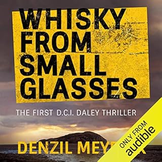 Whisky from Small Glasses Audiolibro Por Denzil Meyrick arte de portada