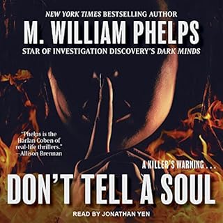 Don't Tell a Soul Audiolibro Por M. William Phelps arte de portada