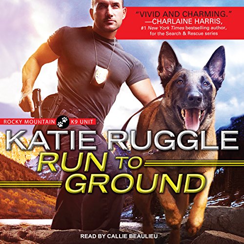 Run to Ground Audiobook By Katie Ruggle cover art