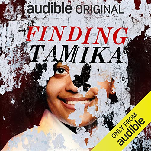 Finding Tamika Audiobook By Erika Alexander, Kevin Hart, Charlamagne Tha God, Ben Arnon, Rebkah Howard, David Person, James T