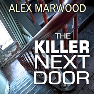 The Killer Next Door Audiobook By Alex Marwood cover art