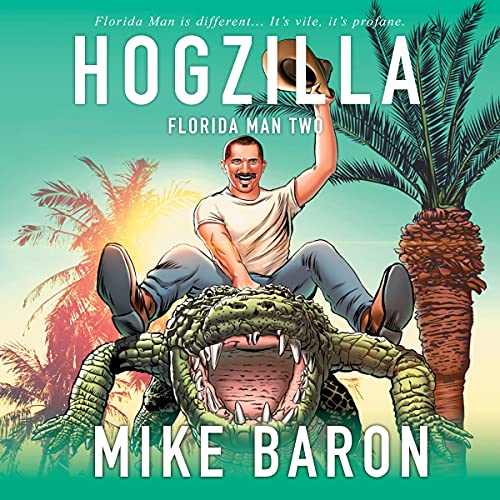 Hogzilla Audiobook By Mike Baron cover art