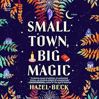 Small Town, Big Magic Audiolibro Por Hazel Beck arte de portada