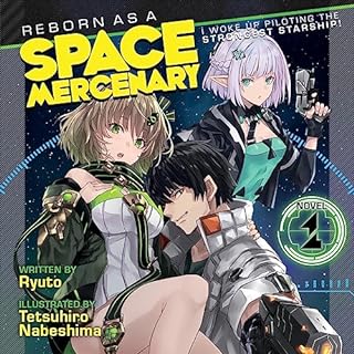 Reborn as a Space Mercenary: I Woke Up Piloting the Strongest Starship, Vol. 1 Audiobook By Ryuto cover art
