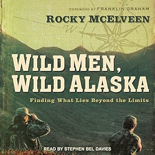 Wild Men, Wild Alaska Audiolibro Por Rocky McElveen arte de portada