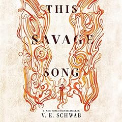This Savage Song Audiobook By V. E. Schwab cover art