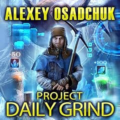 Project Daily Grind Audiobook By Alexey Osadchuk cover art