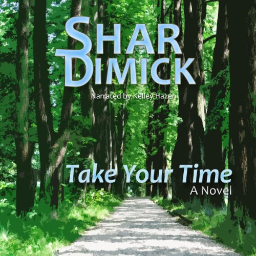 Take Your Time Audiolibro Por Shar Dimick arte de portada