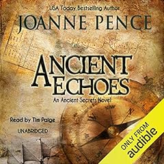 Ancient Echoes Audiobook By Joanne Pence cover art