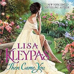 Then Came You Audiobook By Lisa Kleypas cover art