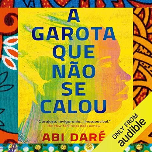 A garota que n&atilde;o se calou Audiolibro Por Abi Dar&eacute;, Nina Rizzi - tradu&ccedil;&atilde;o arte de portada