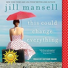 This Could Change Everything Audiolibro Por Jill Mansell arte de portada