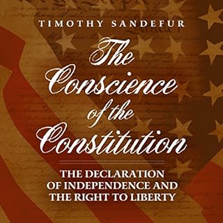 The Conscience of the Constitution Audiolibro Por Timothy Sandefur arte de portada