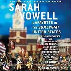 Lafayette in the Somewhat United States Audiolibro Por Sarah Vowell arte de portada