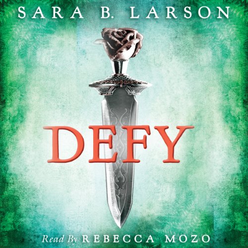 Defy Audiobook By Sara B. Larson cover art