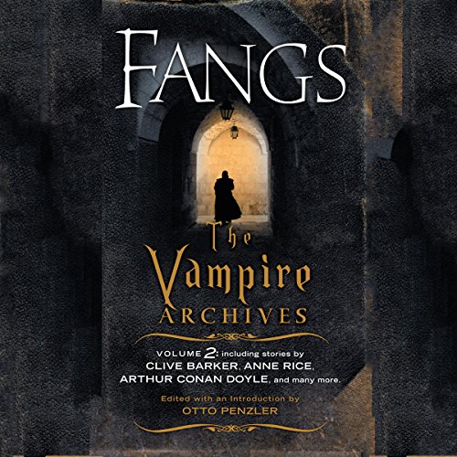 Fangs Audiobook By Clive Barker, Anne Rice, Arthur Conan Doyle cover art