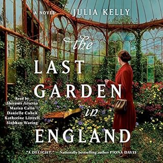 The Last Garden in England Audiolibro Por Julia Kelly arte de portada