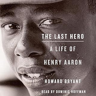 The Last Hero Audiolibro Por Howard Bryant arte de portada