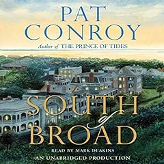 South of Broad Audiolibro Por Pat Conroy arte de portada