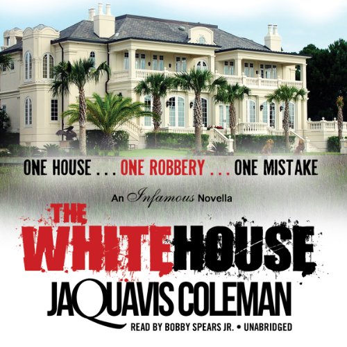 The White House Audiobook By JaQuavis Coleman cover art