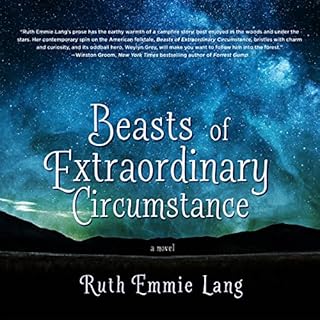 Beasts of Extraordinary Circumstance Audiobook By Ruth Emmie Lang cover art