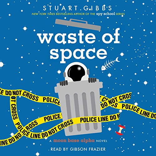 Waste of Space Audiolibro Por Stuart Gibbs arte de portada