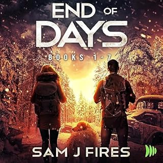 End of Days: Books 1-7 Box Set Audiobook By Sam J. Fires cover art