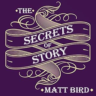 The Secrets of Story Audiolibro Por Matt Bird arte de portada