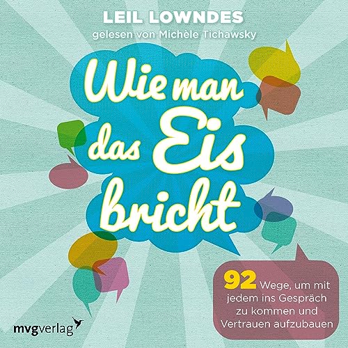 Wie man das Eis bricht Audiolibro Por Leil Lowndes arte de portada