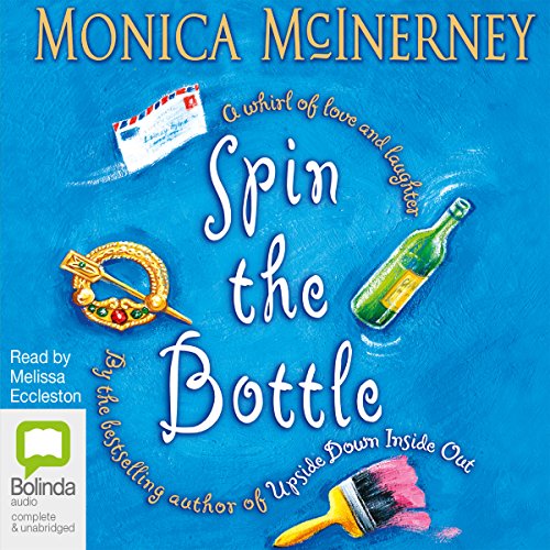 Spin the Bottle Audiobook By Monica McInerney cover art