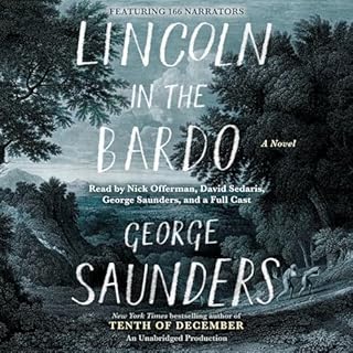 Lincoln in the Bardo Audiobook By George Saunders cover art