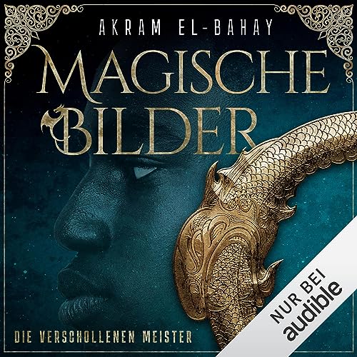 Die verschollenen Meister Audiobook By Akram El-Bahay cover art