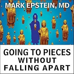 Going to Pieces without Falling Apart Audiolibro Por Mark Epstein MD arte de portada