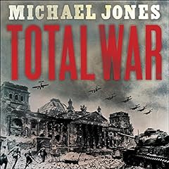 Total War Audiolibro Por Michael Jones arte de portada