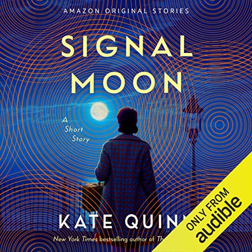 Signal Moon Audiolibro Por Kate Quinn arte de portada