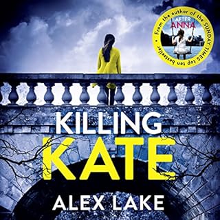 Killing Kate Audiobook By Alex Lake cover art