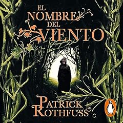 El nombre del viento [The Name of the Wind] Audiobook By Patrick Rothfuss cover art