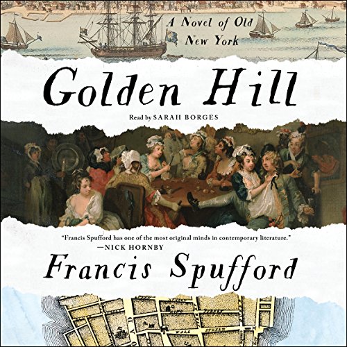 Golden Hill Audiolibro Por Francis Spufford arte de portada