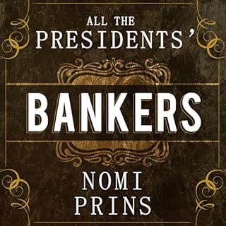 All the Presidents' Bankers Audiolibro Por Nomi Prins arte de portada