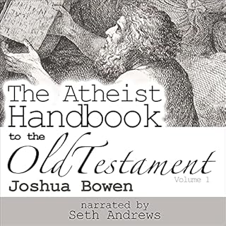 The Atheist Handbook to the Old Testament, Volume 1 Audiolibro Por Joshua Bowen arte de portada