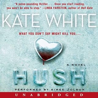 Hush Audiobook By Kate White cover art