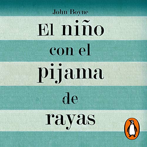 El ni&ntilde;o con el pijama de rayas [The Boy in the Striped Pajamas] Audiolibro Por John Boyne arte de portada