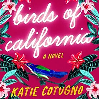 Birds of California Audiolibro Por Katie Cotugno arte de portada