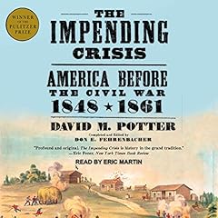 The Impending Crisis Audiolibro Por David M. Potter, Don E. Fehrenbacher arte de portada