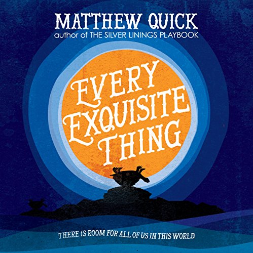 Every Exquisite Thing Audiolibro Por Matthew Quick arte de portada