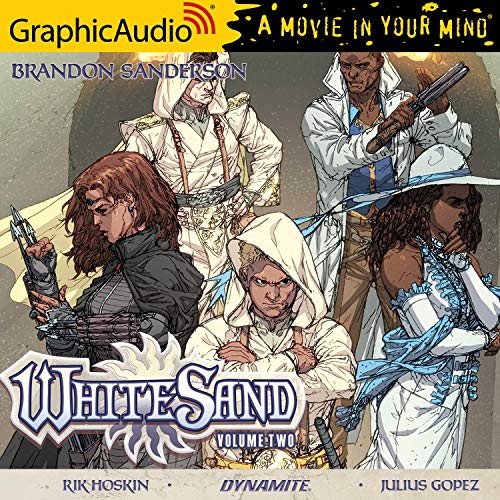 White Sand: Volume Two [Dramatized Adaptation] Audiobook By Brandon Sanderson cover art