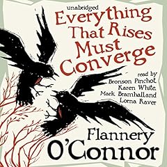 Everything That Rises Must Converge Audiolibro Por Flannery O&rsquo;Connor arte de portada