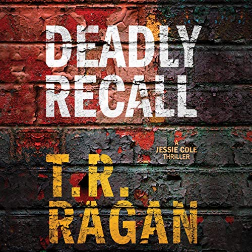 Deadly Recall Audiolibro Por T.R. Ragan arte de portada